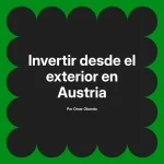 Invertir desde el exterior en Austria
