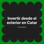 Invertir desde el exterior en Catar