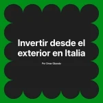 Invertir desde el exterior en Italia