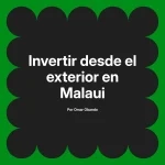 Invertir desde el exterior en Malaui