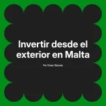 Invertir desde el exterior en Malta