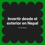 Invertir desde el exterior en Nepal