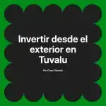 Invertir desde el exterior en Tuvalu