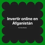 Invertir online en Afganistán
