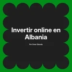 Invertir online en Albania
