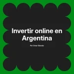 Invertir online en Argentina
