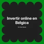 Invertir online en Bélgica