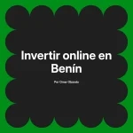 Invertir online en Benín