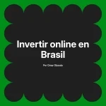 Invertir online en Brasil