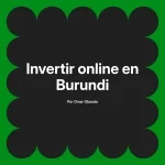 Invertir online en Burundi