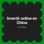 Invertir online en China
