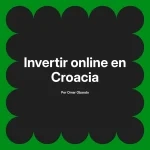 Invertir online en Croacia