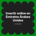 Invertir online en Emiratos Árabes Unidos