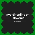 Invertir online en Eslovenia