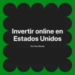 Invertir online en Estados Unidos