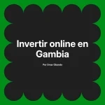 Invertir online en Gambia