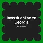 Invertir online en Georgia