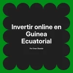 Invertir online en Guinea Ecuatorial