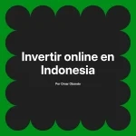 Invertir online en Indonesia
