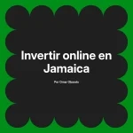 Invertir online en Jamaica