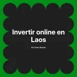 Invertir online en Laos