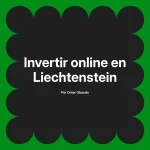 Invertir online en Liechtenstein