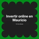 Invertir online en Mauricio
