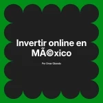 Invertir online en México