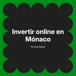 Invertir online en Mónaco