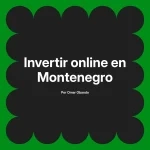 Invertir online en Montenegro