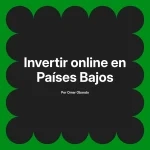 Invertir online en Países Bajos