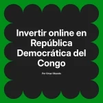 Invertir online en República Democrática del Congo