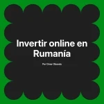 Invertir online en Rumanía