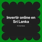 Invertir online en Sri Lanka