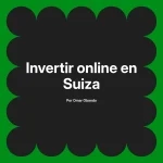 Invertir online en Suiza