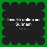 Invertir online en Surinam