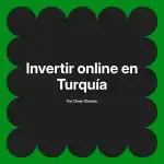 Invertir online en Turquía