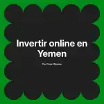 Invertir online en Yemen