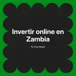 Invertir online en Zambia