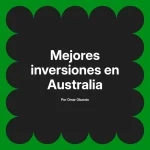 Mejores inversiones en Australia