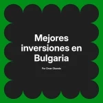 Mejores inversiones en Bulgaria