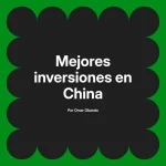 Mejores inversiones en China