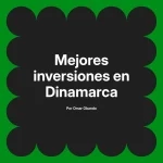 Mejores inversiones en Dinamarca