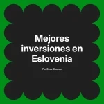 Mejores inversiones en Eslovenia