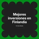 Mejores inversiones en Finlandia