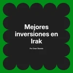 Mejores inversiones en Irak