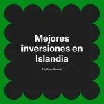 Mejores inversiones en Islandia