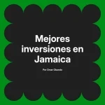 Mejores inversiones en Jamaica