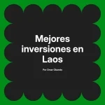 Mejores inversiones en Laos