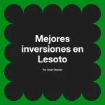 Mejores inversiones en Lesoto